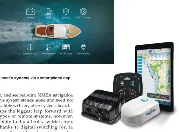 ??  ?? Combine Skymate with Mazu’s mSeries and you can monitor your boat remotely from anywhere.