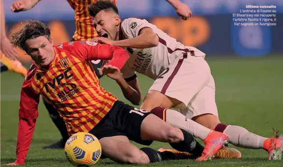  ??  ?? Ultimo sussulto L’entrata di Foulon su El Shaarawy nel recupero: l’arbitro fischia il rigore, Il Var segnala un fuorigioco