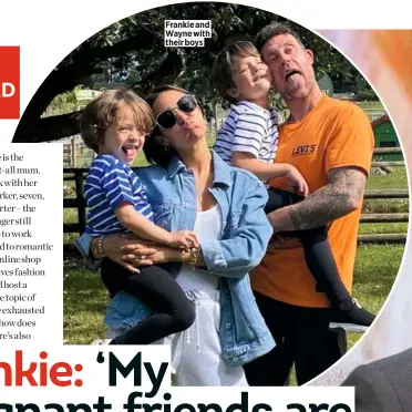  ??  ?? Frankie and Wayne with their boys