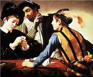 ??  ?? I Bari (The Cardsharps) (oil on canvas, 1594-1595).