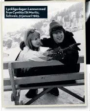  ??  ?? Lyckliga dagar: Lennon med frun Cynthia i St Moritz, Schweiz, 31 januari 1965.