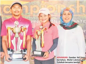  ??  ?? KENANGAN: Gambar fail juara bertahan, Mohd Lokman dan Zulaikah bersama Jamilah.