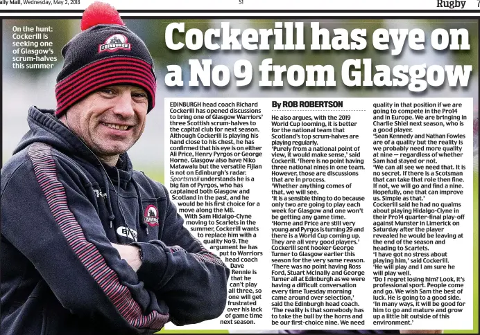 ??  ?? On the hunt: Cockerill is seeking one of Glasgow’s scrum-halves this summer