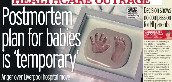  ??  ?? DEEPLY MOVING Baby dying is heartbreak­ing for parents