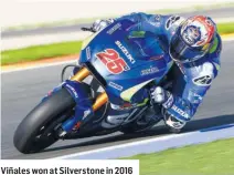  ??  ?? Viñales won at Silverston­e in 2016