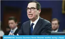  ??  ?? WASHINGTON: Treasury Secretary Steven Mnuchin testifies during a House Appropriat­ions Committee hearing on Capitol Hill yesterday. — AFP