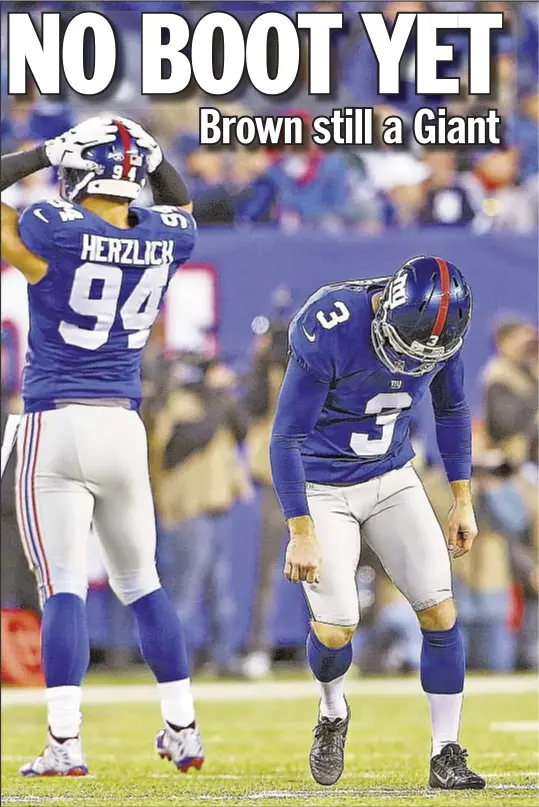  ??  ?? Josh Brown has plenty of reasons to hang his head these days but being cut from Giants is still not one of them as Big Blue has yet to make move with kicker who admits to abusing his ex-wife. Meanwhile, Brown remains on commission­er’s exempt list.