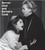  ??  ?? Terror: Linzi and Barbara Cook