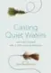  ??  ?? Excerpted from Casting Quiet Waters: Reflection­s on Life and Fishing, edited by Jake MacDonald, © 2014. Chapter “Fishing ’round My Father” by Kenneth Kidd. Greystone Books. Reproduced with the permission of the publisher.