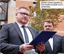  ?? ?? Stefan Green speaks to the media outside court yesterday