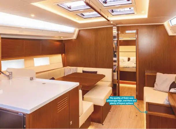  ??  ?? Lots of light and space combined with simple modern styling sets the theme below decks. Here the finish is in walnut The quality of finish was pleasingly high, and there are plenty of layout options