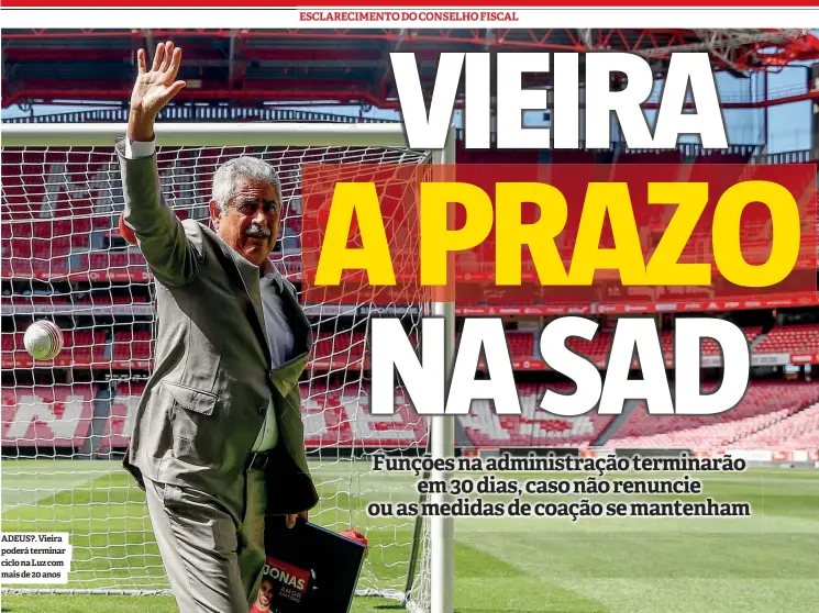  ??  ?? ADEUS?. Vieira poderá terminar ciclo na Luz com mais de 20 anos