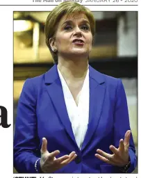  ??  ?? ‘STUNT’: Ms Sturgeon is to set out her ‘next steps’