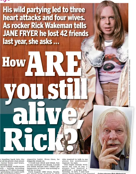  ??  ?? Going strong: Rick Wakeman in the 1980s and, inset, today