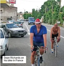  ?? ?? Dean Richards on his bike in France