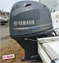  ??  ?? Le Yamaha du B2 Marine est un 70 chevaux qui totalise à peine 15 heures. Celui de l’Ultramar, un Mercury deux-temps, en compte environ 400.