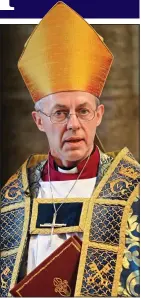  ??  ?? DEBATE: Archbishop Justin Welby