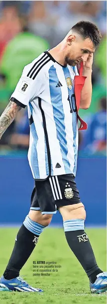  ?? ?? el astro argentino tiene una pequeña lesión en el isquiotibi­al de la pierna derecha