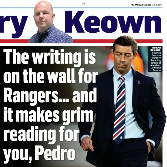  ??  ?? NO END IN SIGHT: Caixinha has now overseen humbling defeats to Aberdeen, Celtic and Progres