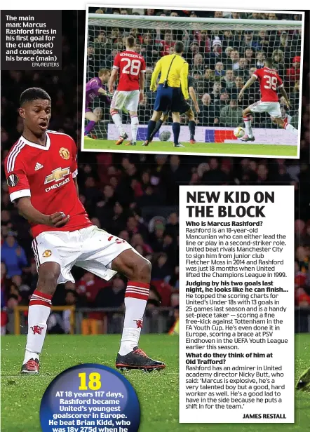  ?? EPA/REUTERS ?? The main man: Marcus Rashford fires in his first goal for the club (inset) and completes his brace (main)