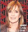  ??  ?? AHOY Linda Gray