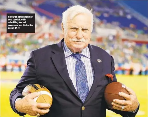  ?? AP ?? Howard Schnellenb­erger, who specialize­d in rebuilding football programs, has died at the age of 87.