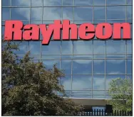  ?? (AP/Elise Amendola) ?? The front of the facade of Raytheon’s Integrated Defense Systems facility is seen in June 2019 in Woburn, Mass.