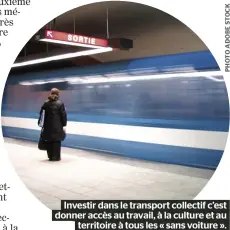  ?? ?? Investir dans le transport collectif c’est donner accès au travail, à la culture et au territoire à tous les « sans voiture ».