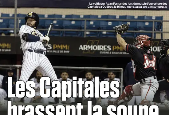  ?? PHOTO AGENCE QMI, MARCEL TREMBLAY ?? Le voltigeur Adan Fernandez lors du match d’ouverture des Capitales à Québec, le 16 mai.