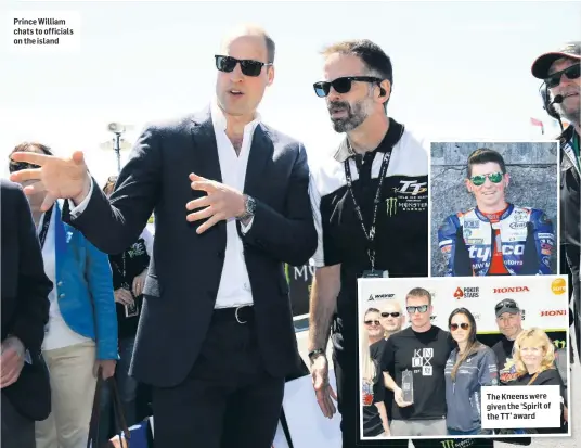  ??  ?? Prince William chats to officials on the island The Kneens were given the ‘Spirit of the TT’ award