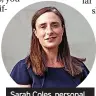  ?? ?? Sarah Coles, personal finance analyst at Hargreaves Lansdown