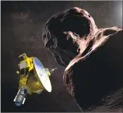  ?? HO / AFP / Getty Images ?? This illustrati­on shows the New Horizons spacecraft encounteri­ng Ultima Thule, a Kuiper Belt object that orbits one billion miles beyond Pluto. NASA’s unmanned New Horizons spacecraft is closing in on its historic New Year’s flyby target, the most distant world ever studied, a frozen relic of the solar system some four billion miles away.