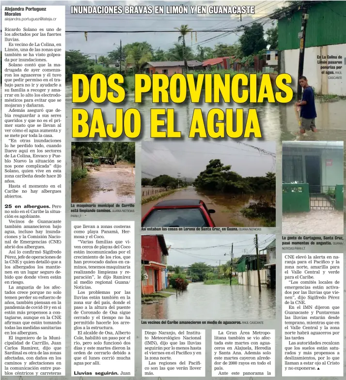  ?? RAÚL CASCANTE ?? En La Colina de Limón pasaron penurias por el agua.