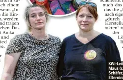  ?? Elterninit­iative ?? KiVi-Leiterin Sabine Maus (r.) und Anika Schäfer, Vorstand der