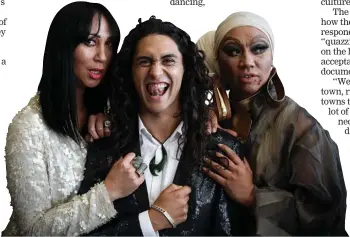  ??  ?? Ramon Te Wake, Jay Tewake, and Maihi Makiha from the TV show Queens of Panguru.