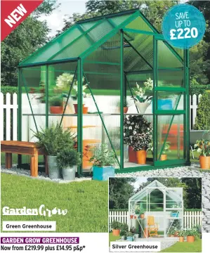  ??  ?? Green Greenhouse Silver Greenhouse
