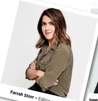  ??  ?? Farrah Storr – Editor-in-chief