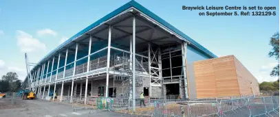  ??  ?? Braywick Leisure Centre is set to open
on September 5. Ref: 132129-5