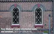  ?? NICK BRODRICK/SR ?? Pure Midland: newly refurbishe­d walls and windows.