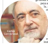  ??  ?? Carlos García Gual