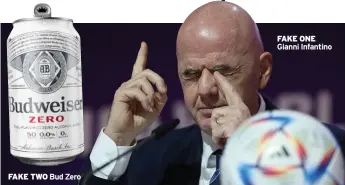  ?? ?? FAKE TWO
Bud Zero
FAKE ONE Gianni Infantino