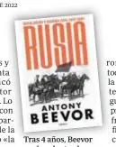  ?? // ABC ?? Tras 4 años, Beevor vuelve al estrado