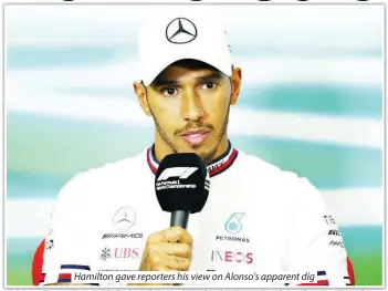  ?? ?? Hamilton gave reporters his view on Alonso’s apparent dig