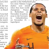  ??  ?? Virgil van Dijk