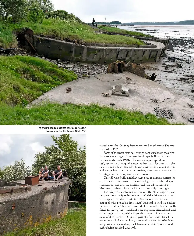  ??  ?? The enduring ferro-concrete barges, born out of necessity during the Second World War.