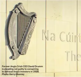  ??  ?? Former Anglo Irish CEO David Drumm is pleading not guilty to conspiring to defraud Anglo investors in 2008. Photo: Gerry Mooney