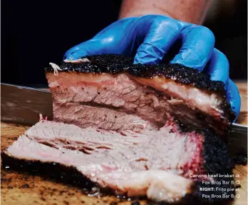  ??  ?? Carving beef brisket at Fox Bros Bar B-Q
RIGHT: Frito pie at Fox Bros Bar B-Q