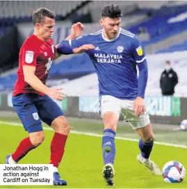  ??  ?? Jonathan Hogg in action against Cardiff on Tuesday