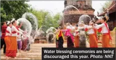  ?? Photo: NNT ?? Water blessing ceremonies are being discourage­d this year.