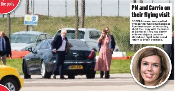  ??  ?? Whirlwind...Prime Minister Boris Johnson and Carrie Symonds, inset, prepare to fly back to London after visiting Queen at Balmoral